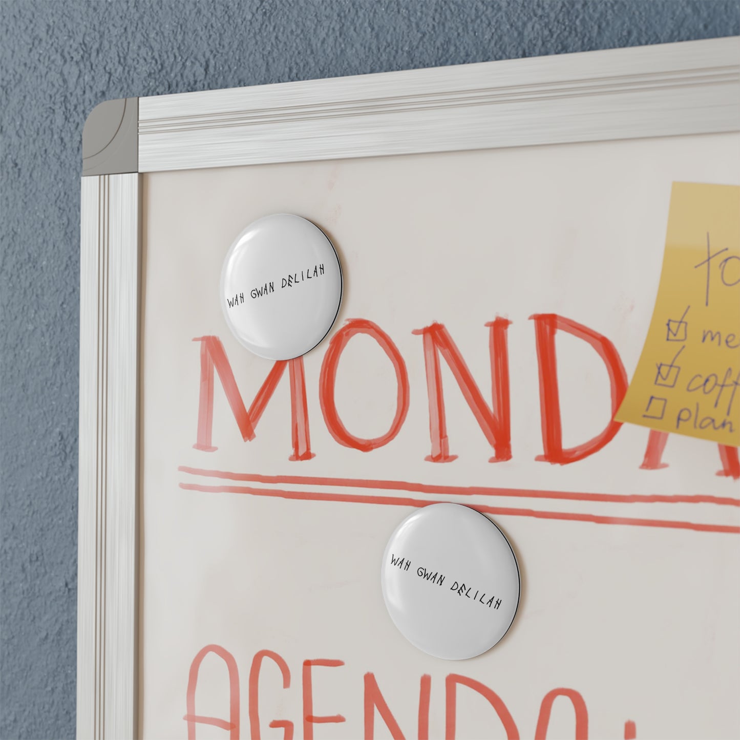 Wah Gwan Delilah - Magnet