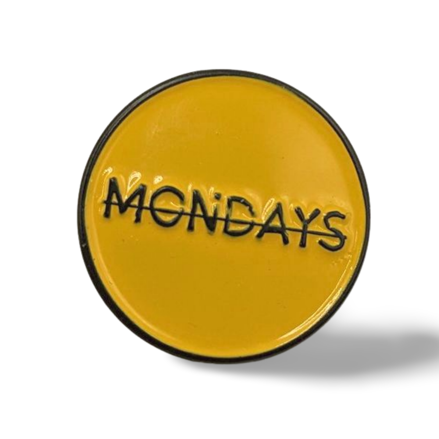 No Mondays Mindset (v1) - Pin